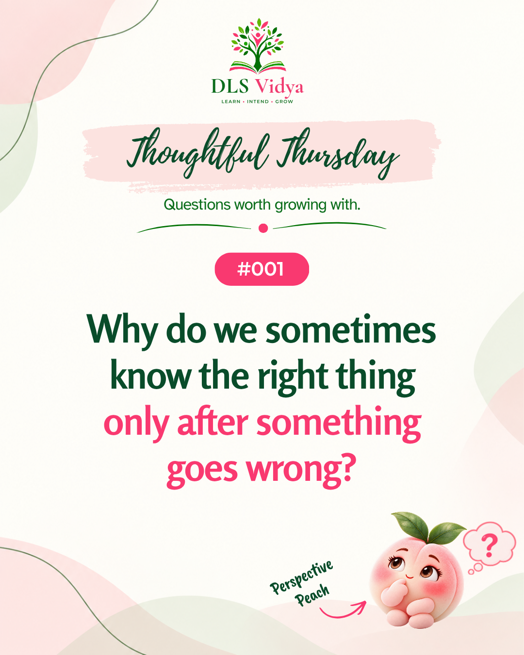 Thoughtful Thursday #001 cover: Why do we sometimes know the right thing only after something goes wrong?